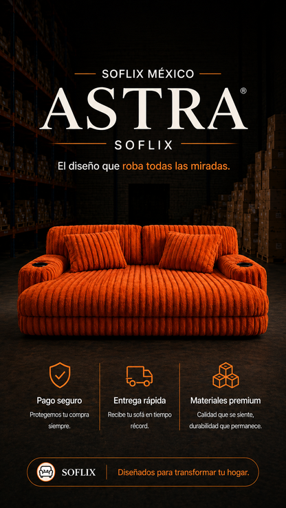 SOFLIXMÉXICO® ASTRA — El diseño que roba todas las miradas.